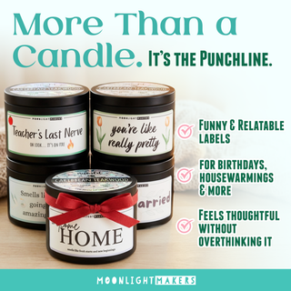 One Are You F*cking Kidding Me at a Time - 8oz Soy Candle