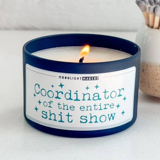 Funny Natural Candle - 8oz, 100% Soy - Shit Show Coordinator