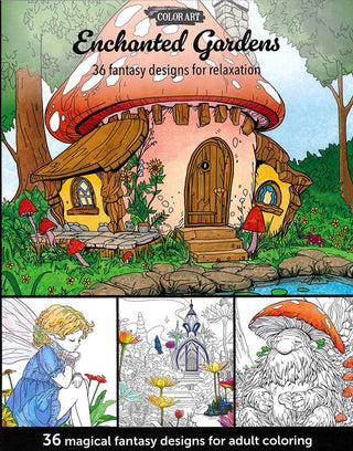 Enchanted Gardens—36 Magical Fantasy Designs for Adult Coloring by Sara Leighton