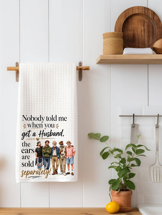 Nobody Told Me When You Get a Husband | Funny Kitchen Towel