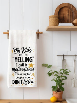 "My Kids Call It Yelling" Funny Mom Kitchen Towel | Mom Gift